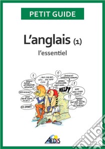 L’anglaisL'essentiel. E-book. Formato EPUB ebook di Petit Guide