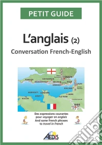 L’anglaisConversation French-English. E-book. Formato EPUB ebook