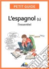 L’espagnolL&apos;essentiel. E-book. Formato EPUB ebook