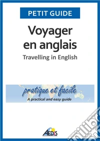 Voyager en anglaisTravelling in English. E-book. Formato EPUB ebook