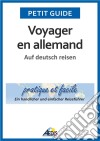 Voyager en allemandAuf deutsch reisen. E-book. Formato EPUB ebook