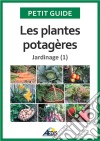 Les plantes potagèresJardinage (1). E-book. Formato EPUB ebook