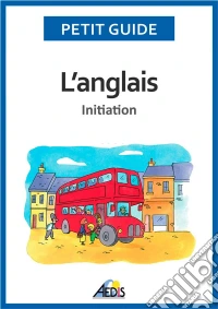 L’anglaisInitiation. E-book. Formato EPUB ebook