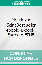 Mourir sur SeineBest-seller ebook. E-book. Formato EPUB ebook di Michel Bussi