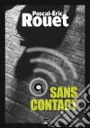 Sans contactUn thriller prenant au rythme crescendo. E-book. Formato EPUB ebook