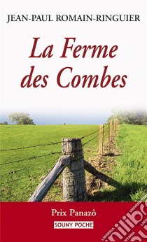 La Ferme des CombesUn roman de terroir bouleversant. E-book. Formato EPUB ebook di Jean-Paul Romain-Ringuier