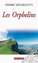 Les OrphelinsUn roman d&apos;actualité. E-book. Formato EPUB