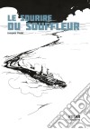 Le sourire du souffleurUne affaire oubliée refait surface. E-book. Formato EPUB ebook di Jacques Vialat