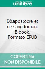 D'ocre et de sangRoman. E-book. Formato EPUB ebook di Jérémie Abbet