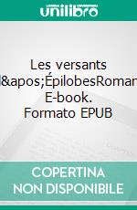 Les versants d&apos;ÉpilobesRoman. E-book. Formato EPUB ebook