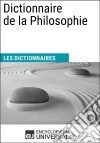 Dictionnaire de la PhilosophieLes Dictionnaires d&apos;Universalis. E-book. Formato EPUB ebook