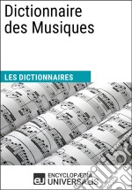 Dictionnaire des MusiquesLes Dictionnaires d&apos;Universalis. E-book. Formato EPUB