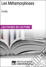 Les Métamorphoses d&apos;OvideLes Fiches de lecture d&apos;Universalis. E-book. Formato EPUB