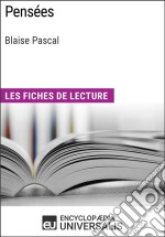 Pensées de Blaise PascalLes Fiches de lecture d&apos;Universalis. E-book. Formato EPUB