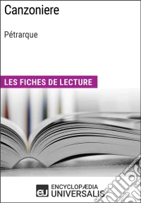 Canzoniere de PétrarqueLes Fiches de lecture d'Universalis. E-book. Formato EPUB ebook