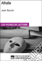 Athalie de Jean RacineLes Fiches de lecture d&apos;Universalis. E-book. Formato EPUB ebook