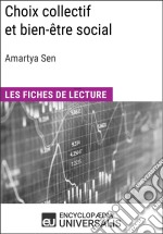 Choix collectif et bien-être social d&apos;Amartya SenLes Fiches de lecture d&apos;Universalis. E-book. Formato EPUB