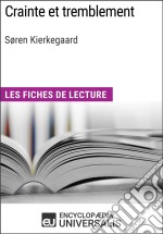 Crainte et tremblement de Søren KierkegaardLes Fiches de lecture d&apos;Universalis. E-book. Formato EPUB ebook