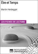 Être et Temps de Martin HeideggerLes Fiches de lecture d&apos;Universalis. E-book. Formato EPUB ebook