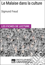 Le Malaise dans la culture de Sigmund FreudLes Fiches de lecture d&apos;Universalis. E-book. Formato EPUB