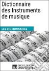 Dictionnaire des Instruments de musiqueLes Dictionnaires d&apos;Universalis. E-book. Formato EPUB ebook