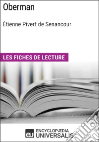 Oberman d'Étienne Pivert de SenancourLes Fiches de lecture d'Universalis. E-book. Formato EPUB ebook