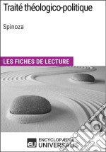 Traité théologico-politique de SpinozaLes Fiches de lecture d&apos;Universalis. E-book. Formato EPUB ebook