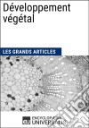 Développement végétalLes Grands Articles d&apos;Universalis. E-book. Formato EPUB ebook