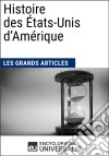 Histoire des États-Unis d&apos;AmériqueUniversalis : Géographie, économie, histoire et politique. E-book. Formato EPUB ebook