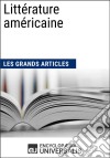 Littérature américaineLes Grands Articles d&apos;Universalis. E-book. Formato EPUB ebook