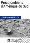 Précolombiens d’Amérique du SudLes Grands Articles d&apos;Universalis. E-book. Formato EPUB ebook