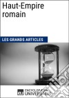 Haut-Empire romainLes Grands Articles d&apos;Universalis. E-book. Formato EPUB ebook