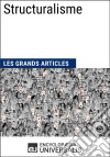 StructuralismeLes Grands Articles d&apos;Universalis. E-book. Formato EPUB ebook