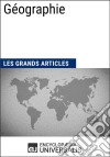 GéographieLes Grands Articles d&apos;Universalis. E-book. Formato EPUB ebook