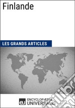 FinlandeLes Grands Articles d&apos;Universalis. E-book. Formato EPUB ebook