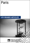 ParisLes Grands Articles d&apos;Universalis. E-book. Formato EPUB ebook