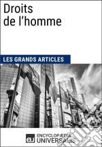 Droits de l&apos;hommeLes Grands Articles d&apos;Universalis. E-book. Formato EPUB ebook