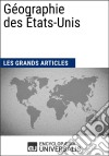 Géographie des États-UnisLes Grands Articles d&apos;Universalis. E-book. Formato EPUB ebook