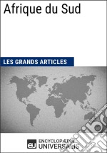 Afrique du SudLes Grands Articles d&apos;Universalis. E-book. Formato EPUB ebook