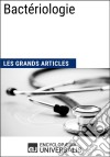 BactériologieLes Grands Articles d&apos;Universalis. E-book. Formato EPUB ebook