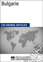 BulgarieGéographie, économie, histoire et politique. E-book. Formato EPUB