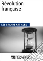 Révolution françaiseLes Grands Articles d&apos;Universalis. E-book. Formato EPUB ebook