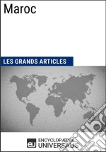 MarocLes Grands Articles d&apos;Universalis. E-book. Formato EPUB ebook