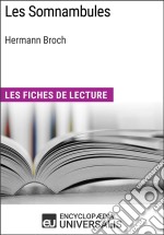 Les Somnambules d'Hermann Broch: Les Fiches de lecture d'Universalis. E-book. Formato EPUB