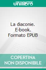 La diaconie. E-book. Formato EPUB ebook