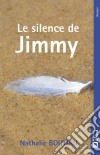 Le silence de JimmyUn roman poignant. E-book. Formato EPUB ebook