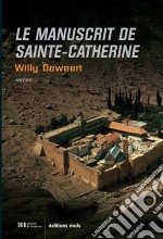 Le manuscrit de Sainte-CatherineThriller mystique. E-book. Formato EPUB ebook