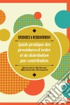 Créances & RecouvrementGuide pratique des procédures d'ordre et de distribution par contribution (législation belge). E-book. Formato EPUB ebook di Quentin Debray