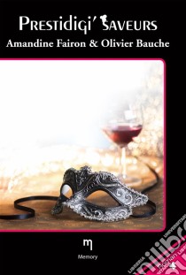 Prestidigi'saveurs. E-book. Formato EPUB ebook di Amandine Fairon