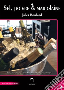 Sel, poivre & Marjolaine. E-book. Formato EPUB ebook di Jules Boulard